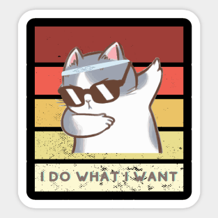 I Do What I Want Cat Sticker